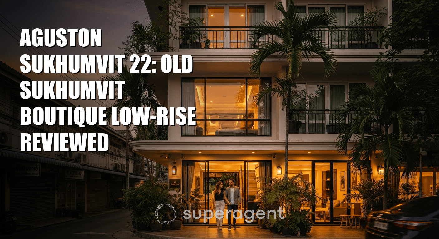 Aguston Sukhumvit 22: Old Sukhumvit Boutique Low-Rise Reviewed