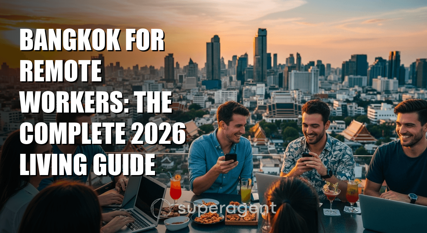 Bangkok for Remote Workers: The Complete 2026 Living Guide