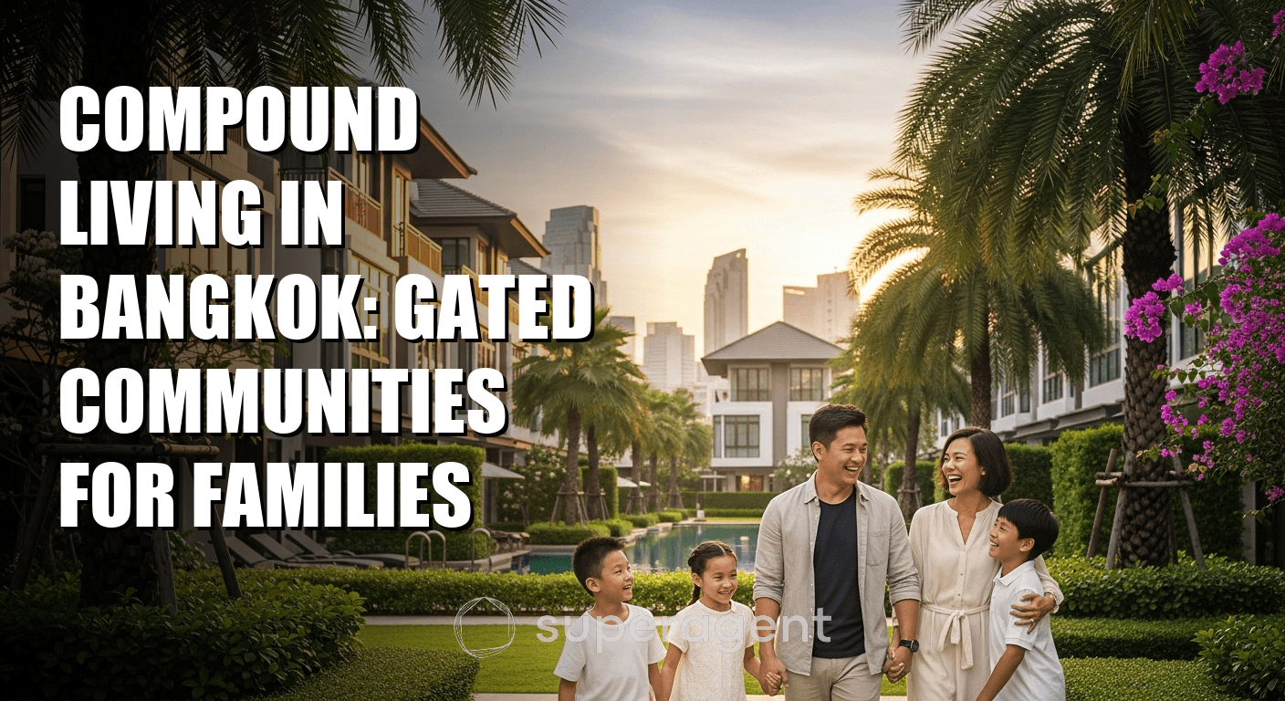 Compound Living in Bangkok: Gated Communities for Families