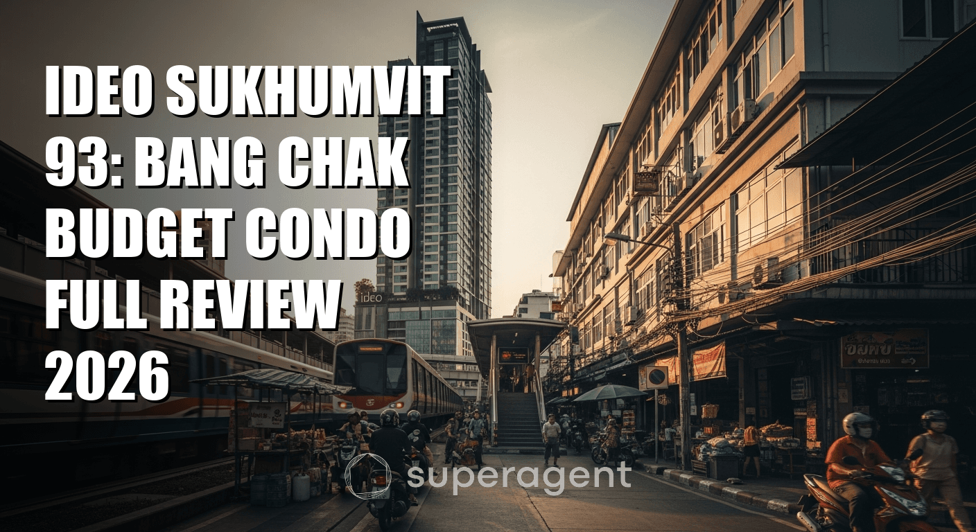 Ideo Sukhumvit 93: Bang Chak Budget Condo Full Review 2026