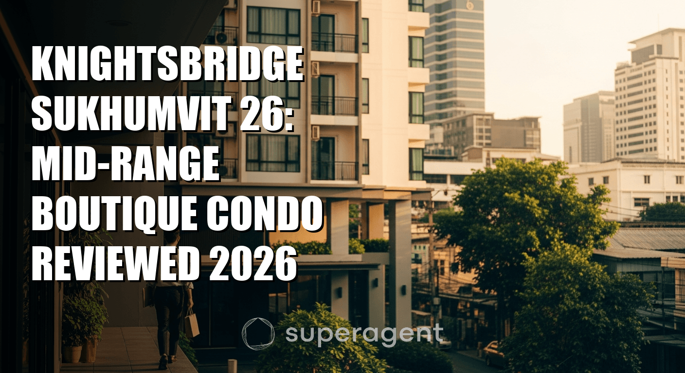 Knightsbridge Sukhumvit 26: Mid-Range Boutique Condo Reviewed 2026