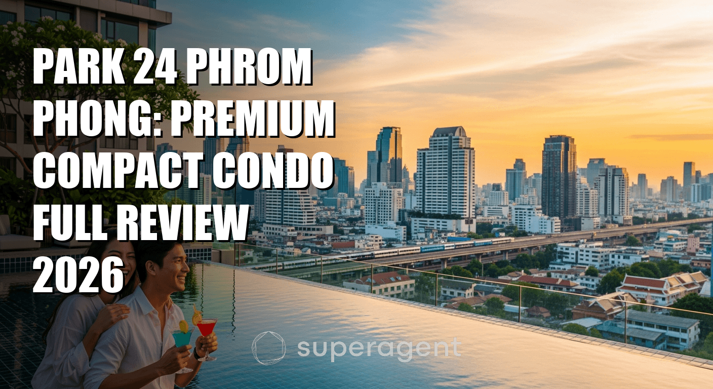 Park 24 Phrom Phong: Premium Compact Condo Full Review 2026