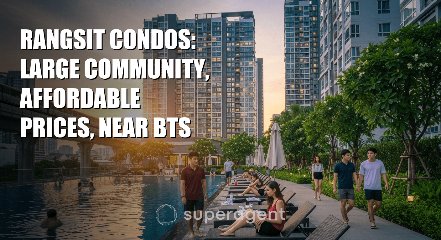 Rangsit Condos: Large Community, Affordable Prices, Near BTS