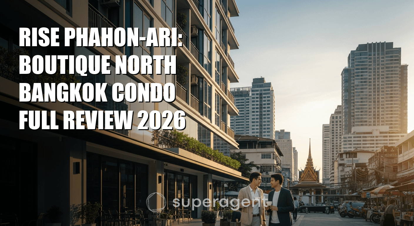 Rise Phahon-Ari: Boutique North Bangkok Condo Full Review 2026