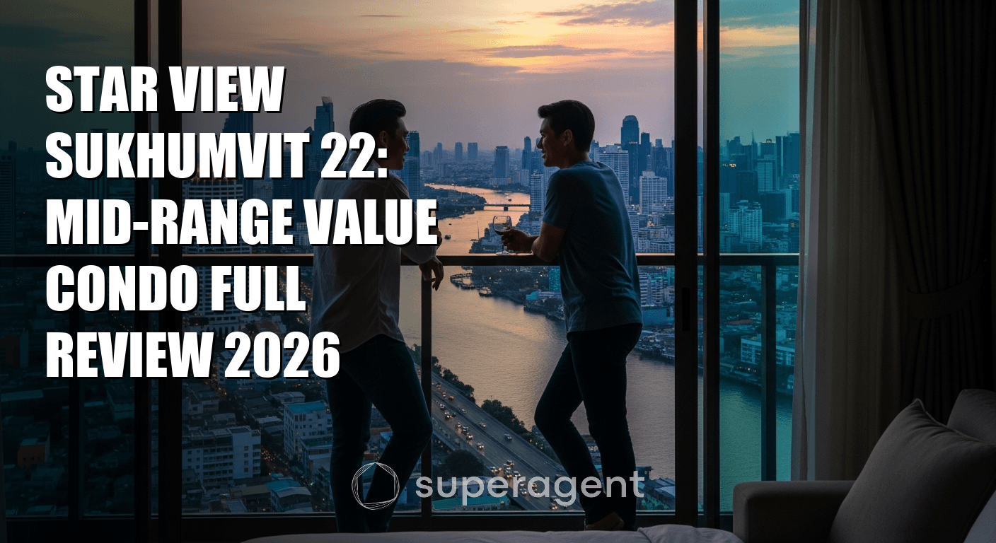 Star View Sukhumvit 22: Mid-Range Value Condo Full Review 2026