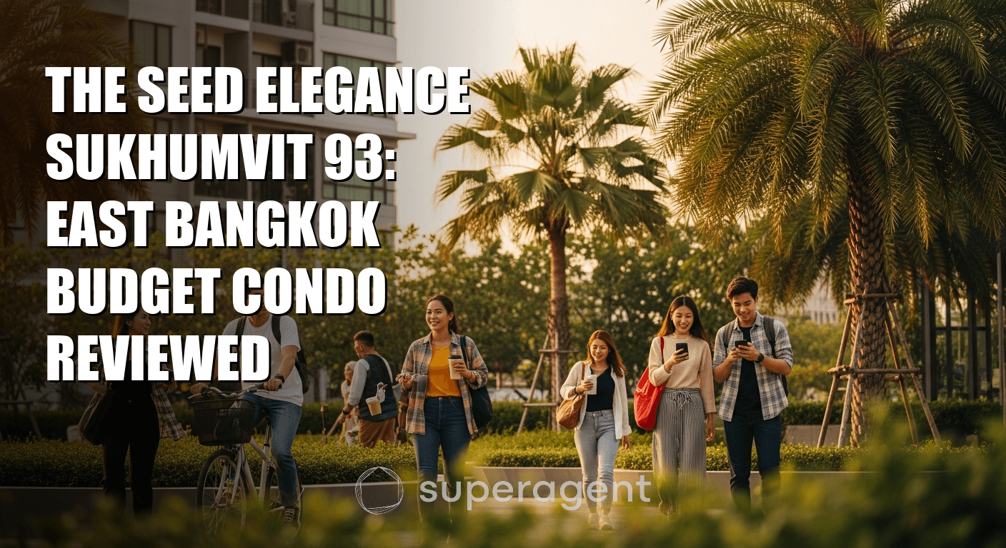 The Seed Elegance Sukhumvit 93: East Bangkok Budget Condo Reviewed
