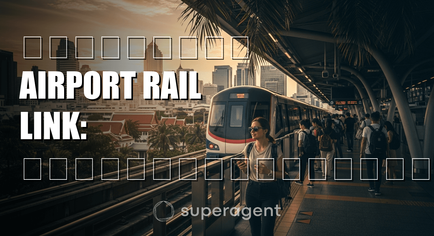 คอนโดใกล้ Airport Rail Link: ทุกสถานีจากสุวรรณภูมิถึงพญาไท