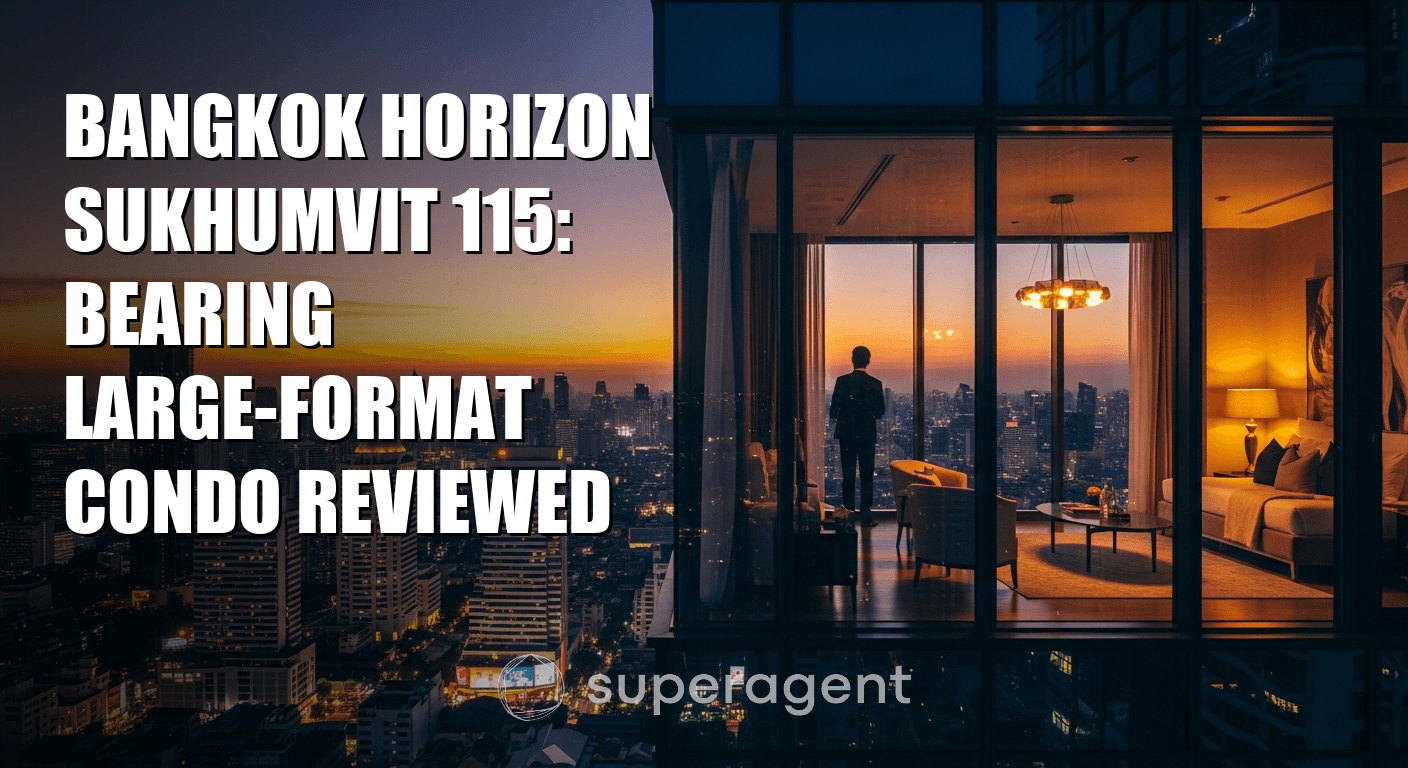 Bangkok Horizon Sukhumvit 115: รีวิวคอนโดขนาดใหญ่แบบหรูหรา