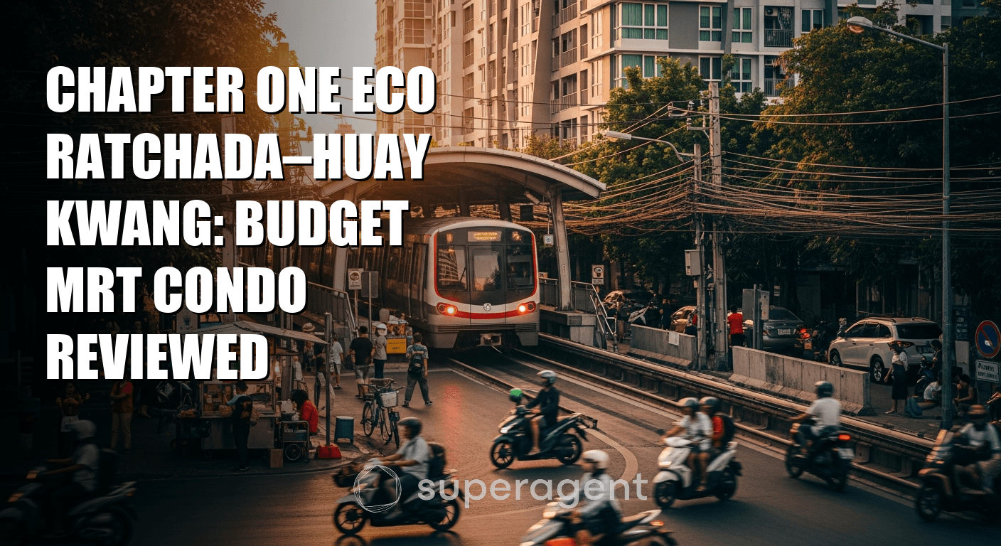 Chapter One Eco Ratchada, หัวยวก: บทวิจารณ์คอนโดราคาประหยัดใกล้ MRT