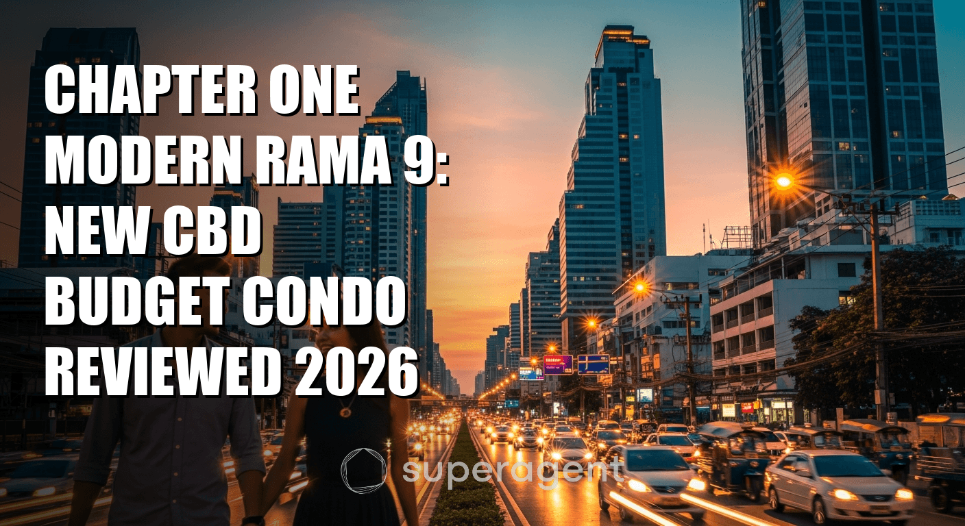 บทที่หนึ่ง โมเดิร์น พระราม 9: คอนโดบัджเจต CBD ใหม่ รีวิว 2026