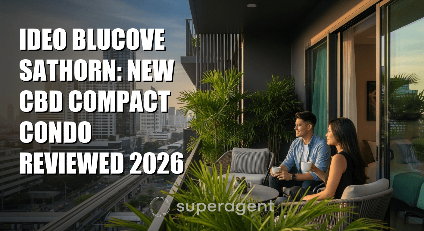 ไอเดโอ บลูโคฟ สาทร: คอนโดขนาดเล็ก CBD ใหม่ รีวิว 2026