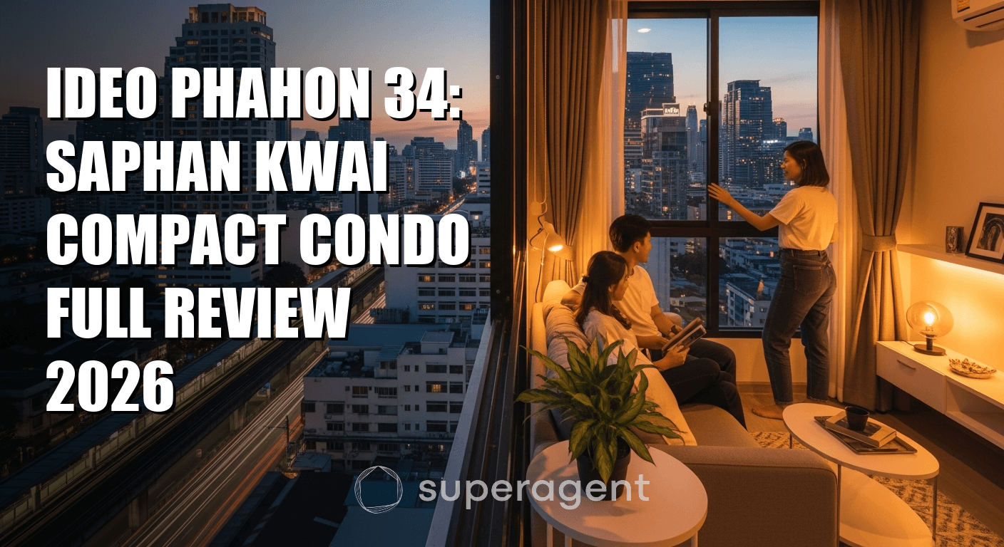 Ideo Phahon 34: รีวิวคอนโดขนาดกะทัดรัดสะพานควาย ครบครัน 2026