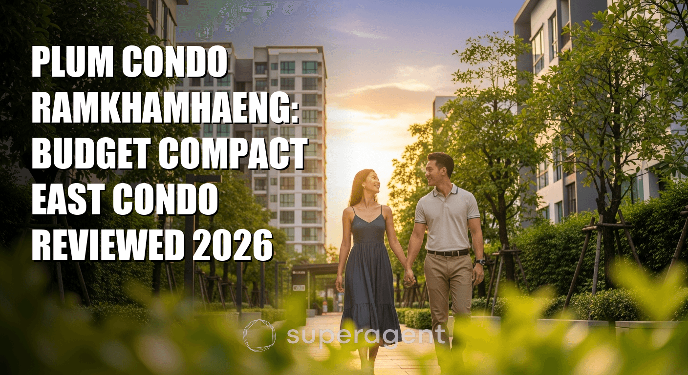 พลัม คอนโด รามคำแหง: คอนโดบัджเจตขนาดเล็กทางตะวันออก รีวิว 2026