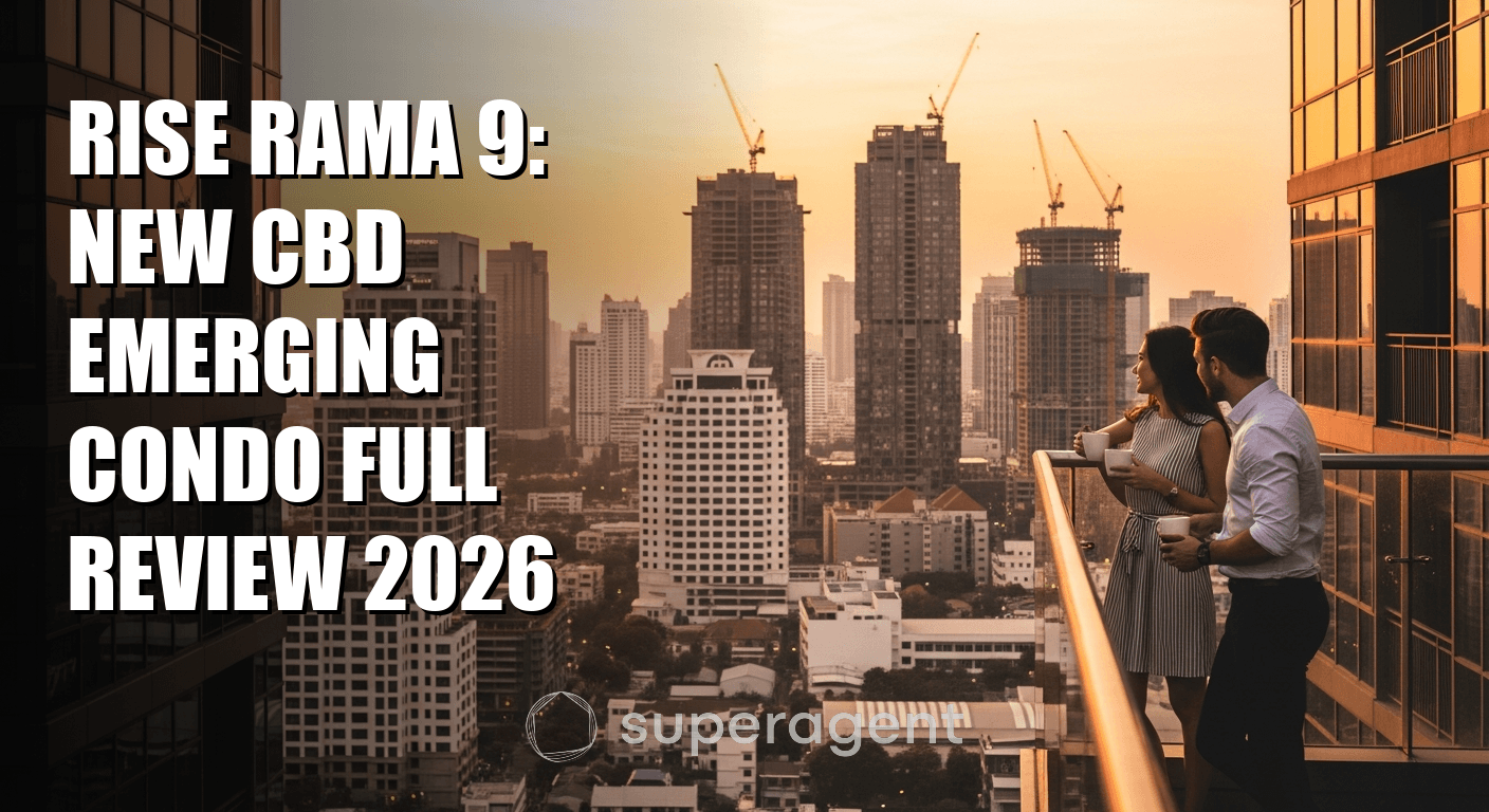 Rise Rama 9: คอนโดใหม่ในย่านธุรกิจ CBD ที่เพิ่มขึ้นเรวิว 2026