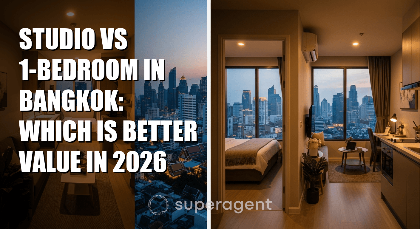 สตูดิโอ vs ห้องนอน 1 ห้องในกรุงเทพ: อะไรคุ้มค่ากว่าในปี 2026