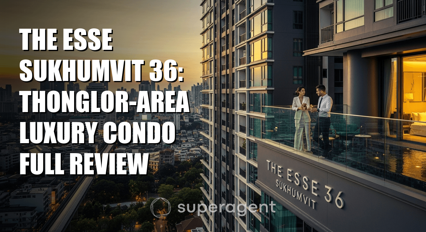 เดอะ เอส สุขุมวิท 36: รีวิวคอนโดหรูในย่านทองหล่อ