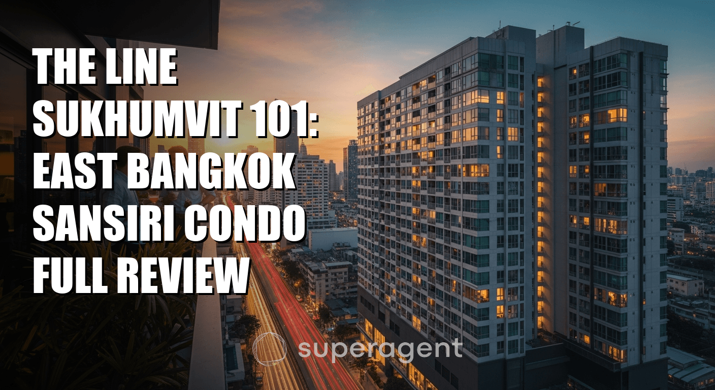เดอะ ไลน์ สุขุมวิท 101: รีวิวคอนโดสำเร็จรูป ซัน-สิริ ทำเลดีทางตะวันออก