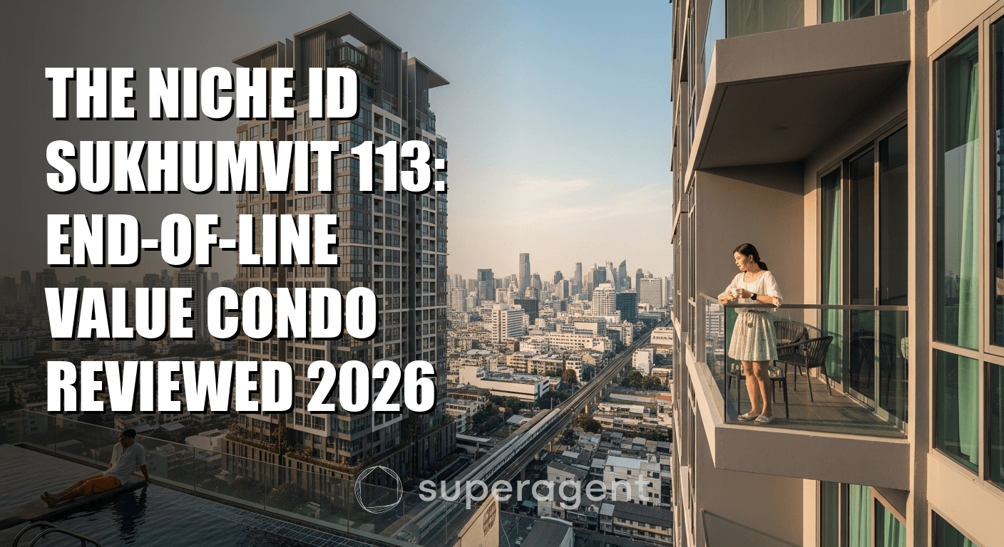 The Niche ID สุขุมวิท 113: บทวิจารณ์คอนโดมิเนียมสุดคุ้มที่ปลายสายBTS 2026