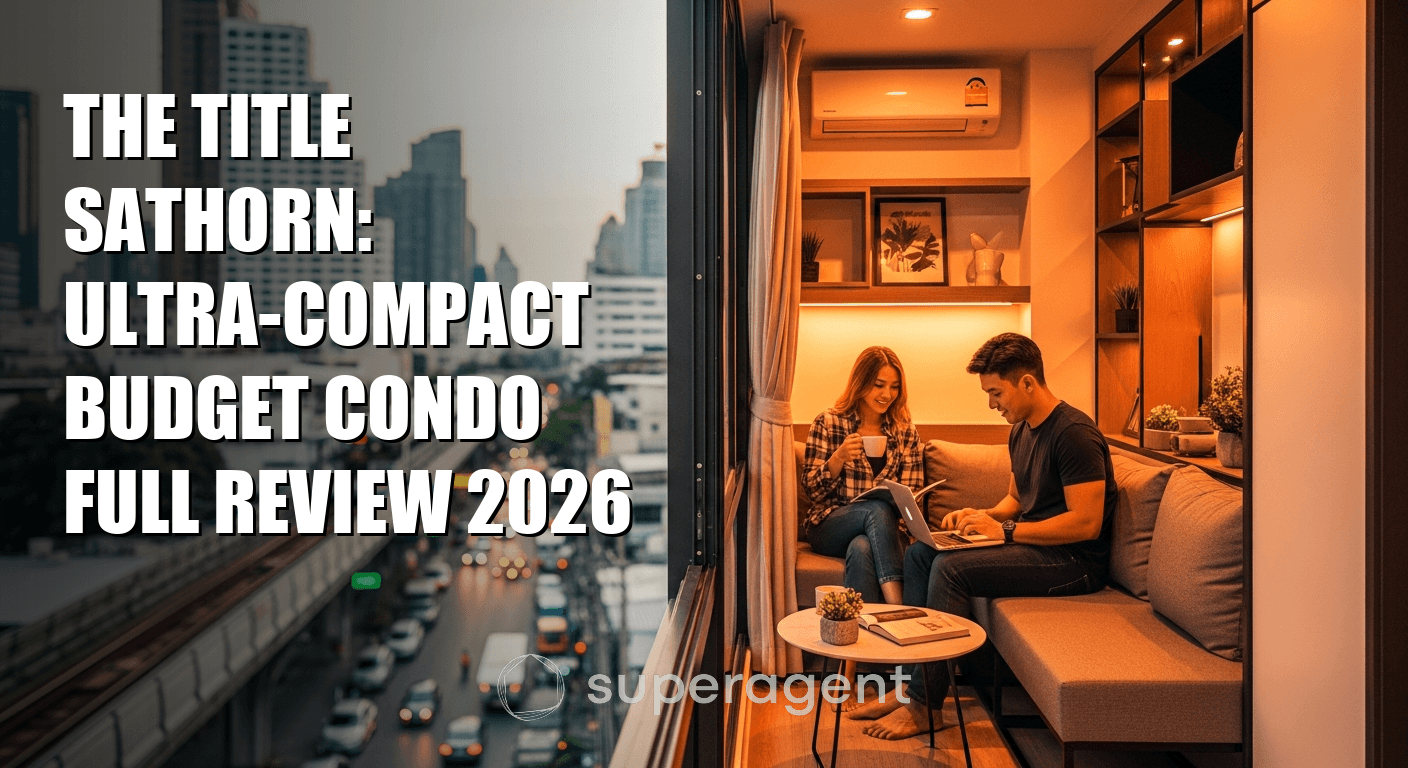 The Title Sathorn: รีวิวคอนโดบัджเจตขนาดเล็กแบบครบครัน 2026