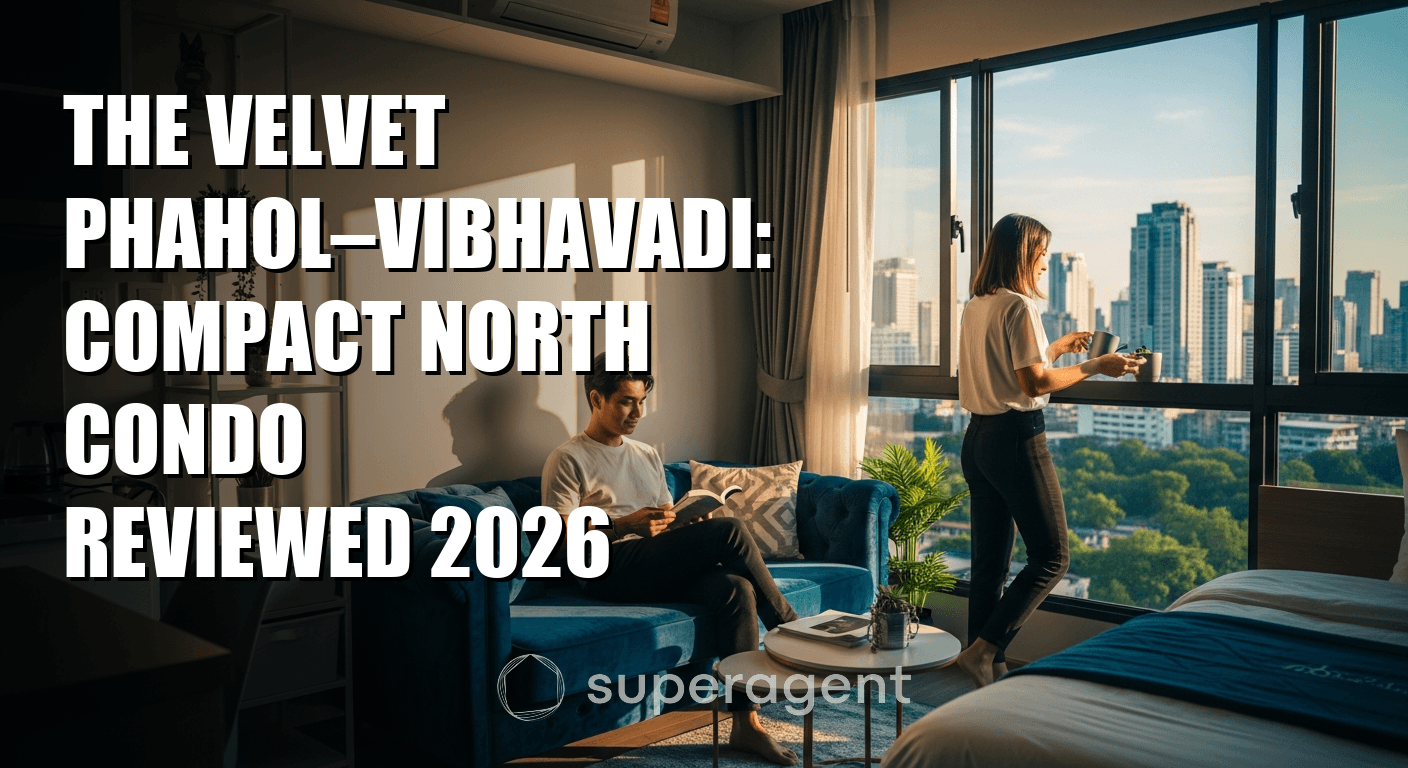 เดอะ เวลเวท พหล, วิภาวดี: คอนโดขนาดกะทัดรัดทางเหนือ รีวิว 2026