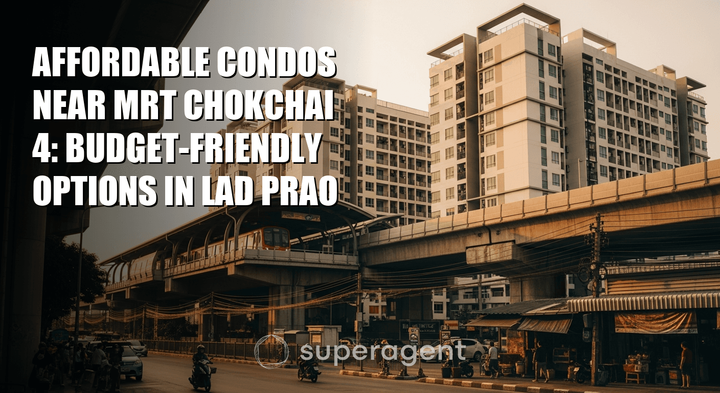 คอนโดเช่าใกล้ MRT โชคชัย 4: ทำเลลาดพร้าวราคาเป็นมิตร