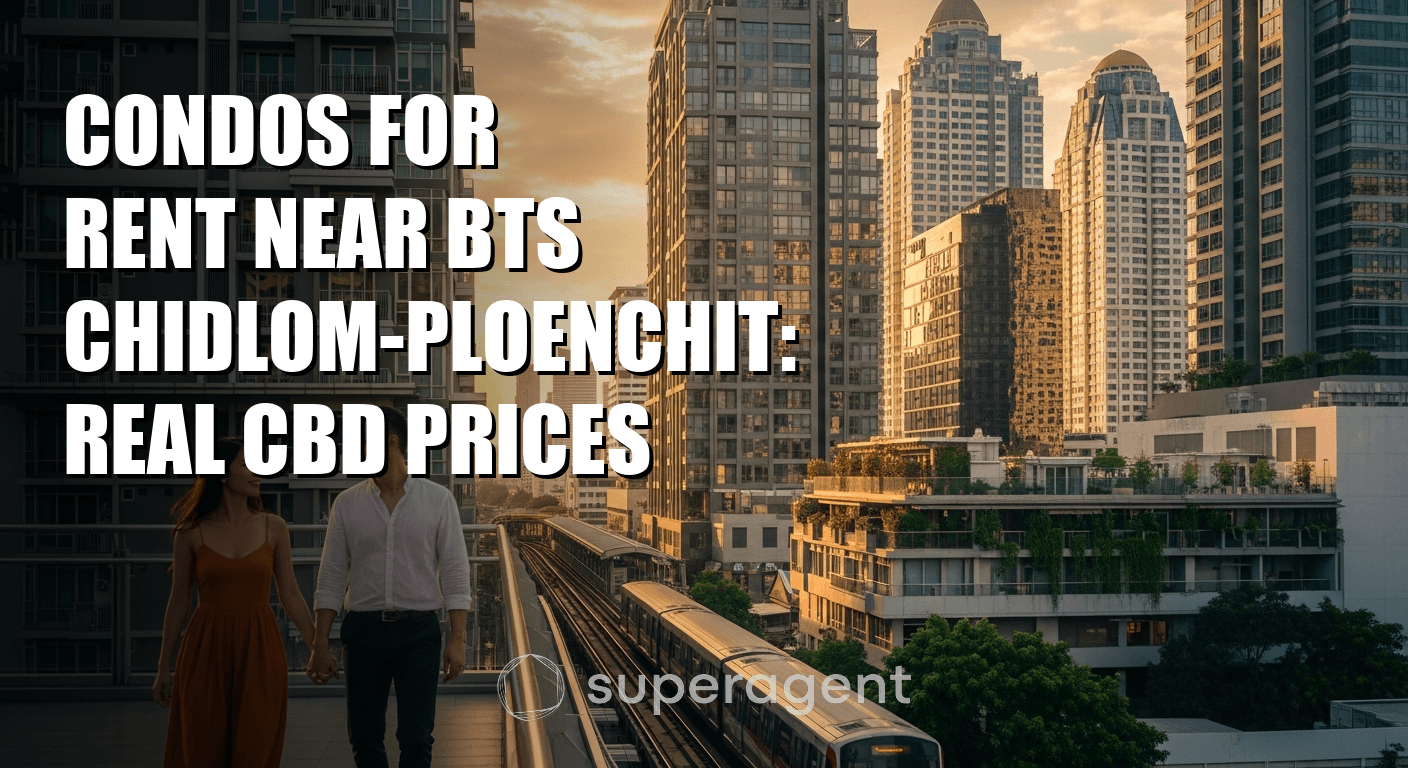 Condos for Rent Near BTS Chidlom-Ploenchit: Real CBD Prices