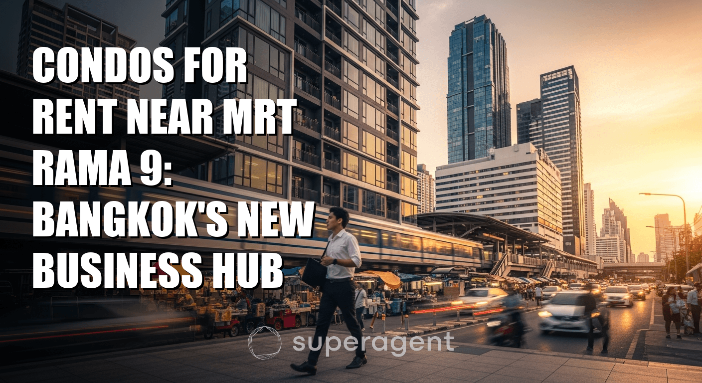 คอนโดเช่าใกล้ MRT พระราม 9: ศูนย์กลางธุรกิจรุ่นใหม่