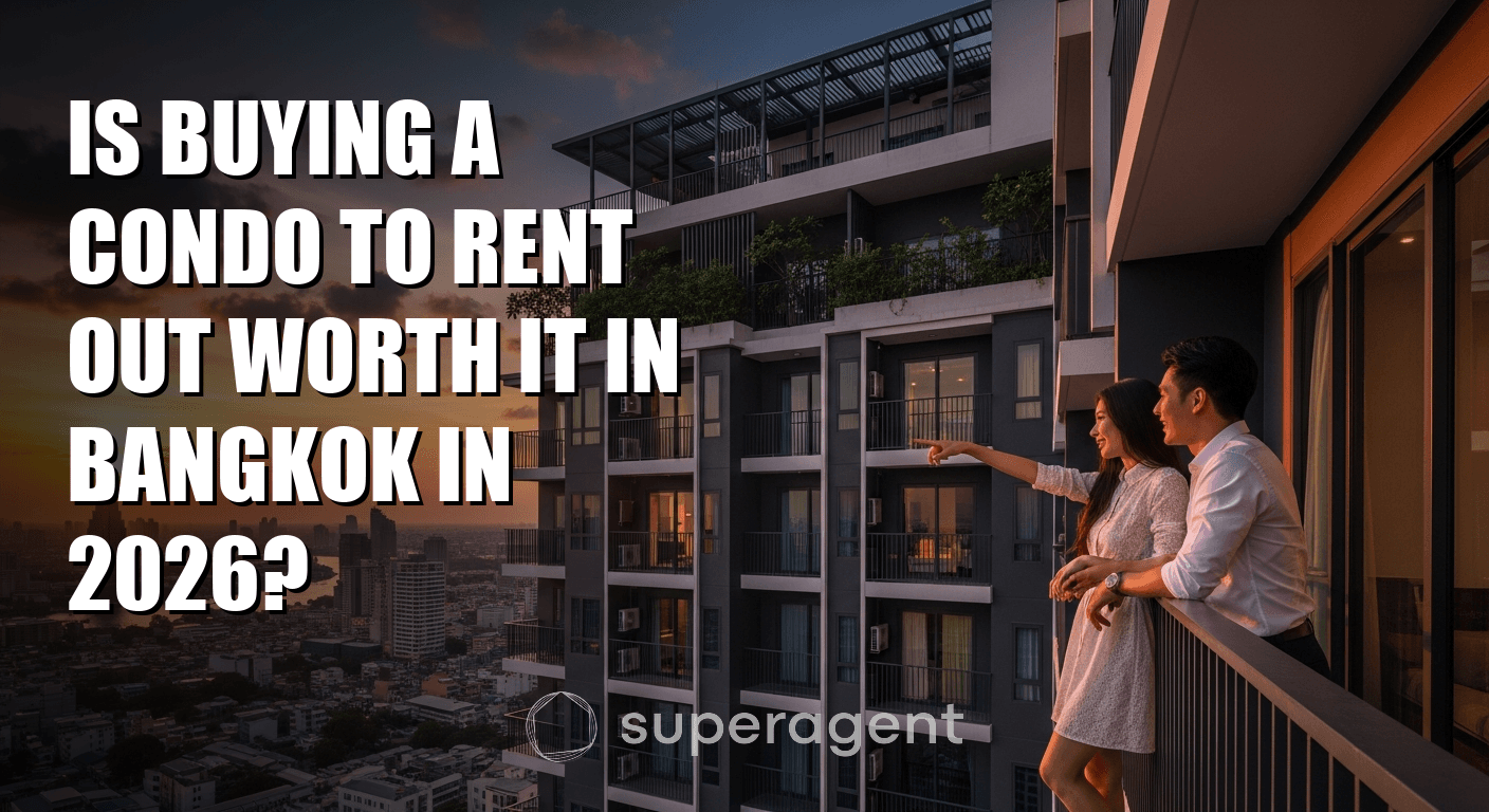 Is Buying a Condo to Rent Out Worth It in Bangkok in 2026?