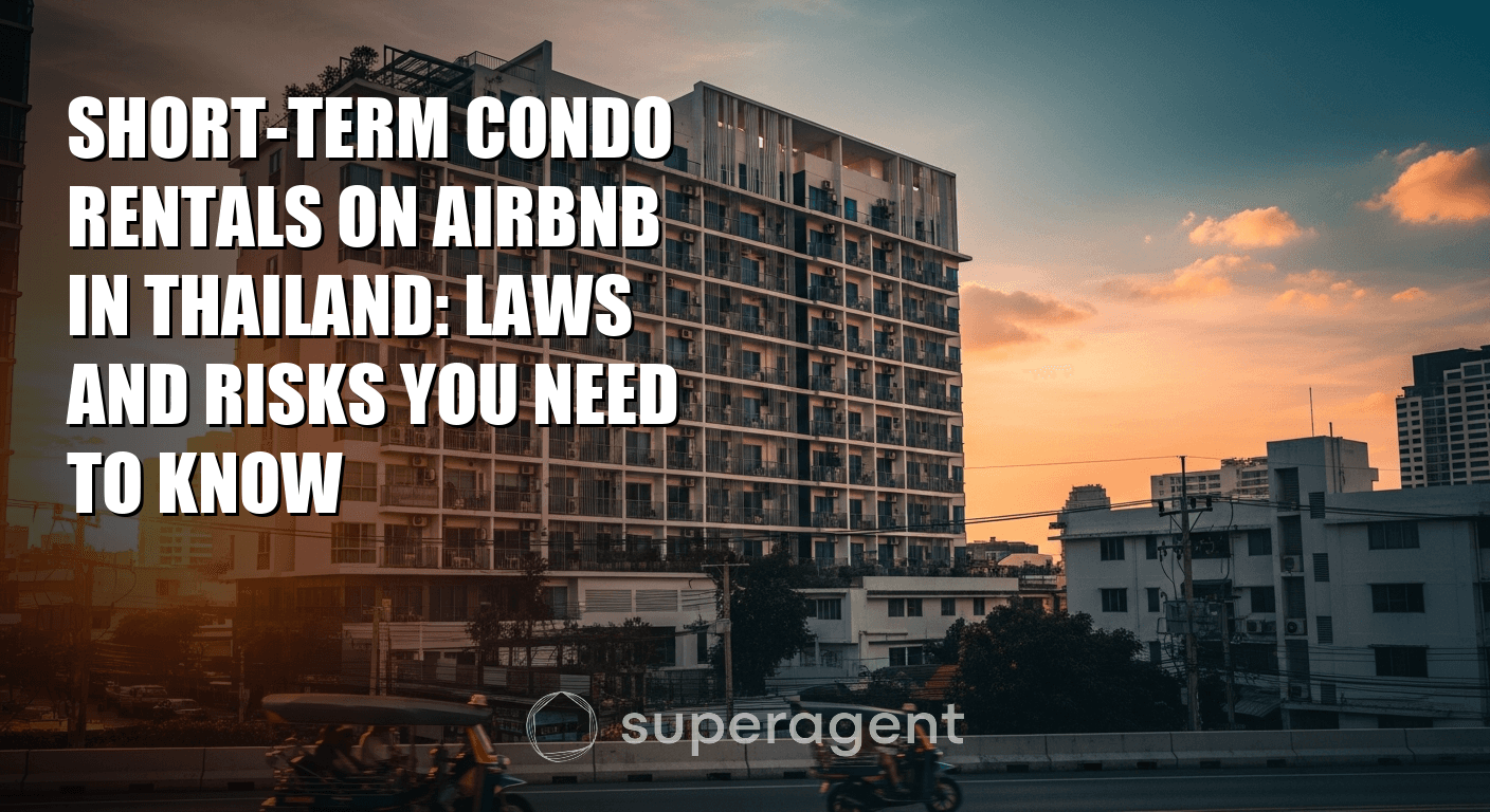 Short-Term Condo Rentals on Airbnb in Thailand: Laws and Risks You Need to Know