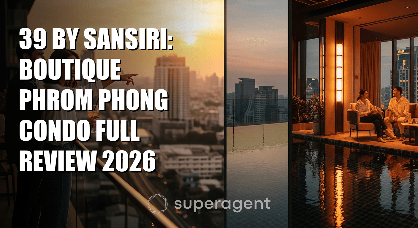 39 by Sansiri: บทวิจารณ์ครบถ้วนคอนโดบูติกพร้อมพงษ์ 2026