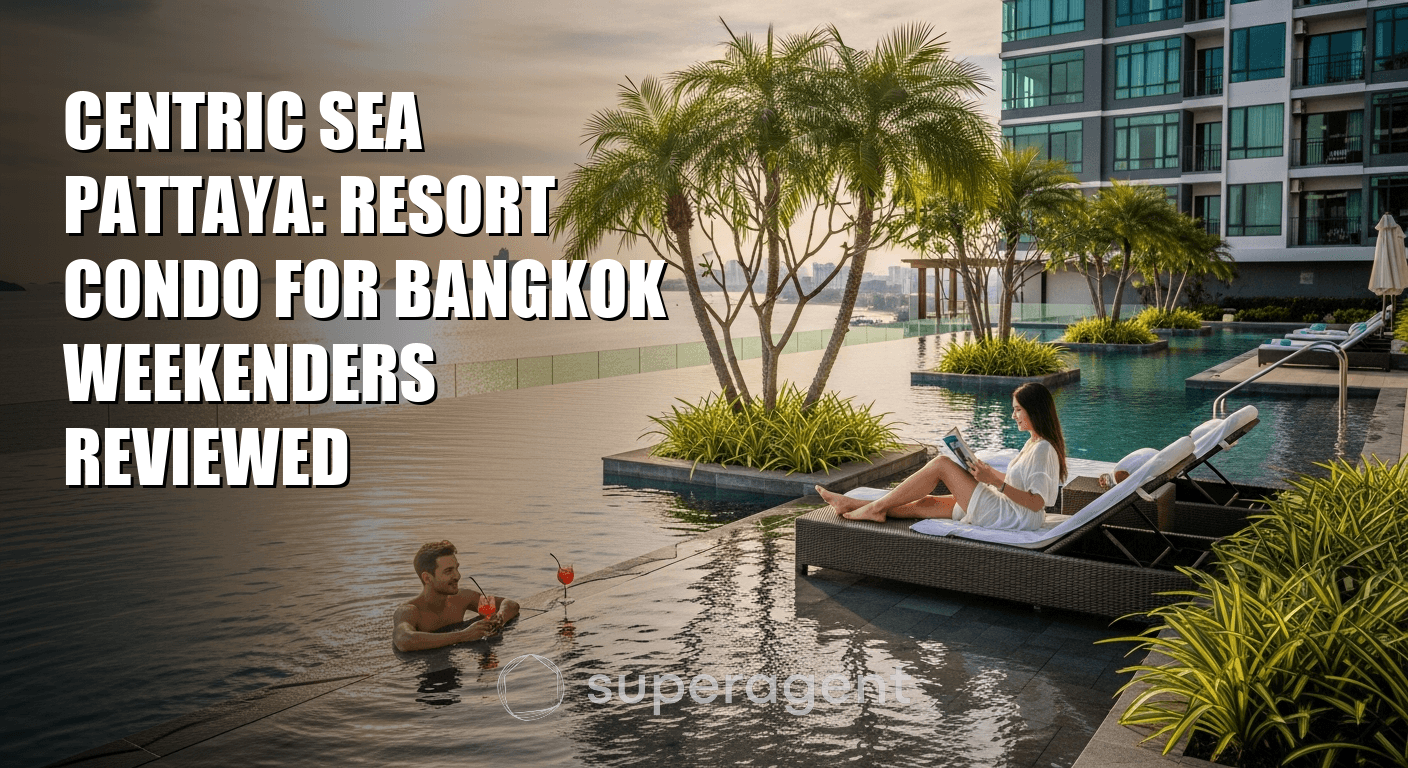 Centric Sea Pattaya: รีวิวคอนโดรีสอร์ตสำหรับคนเที่ยวสุดสัปดาห์จากกรุงเทพ
