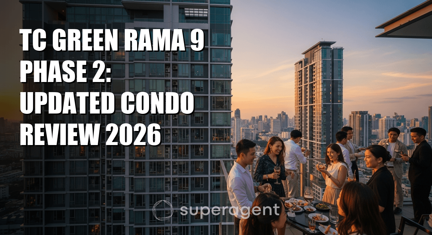 ทีซี กรีน พระราม 9 เฟส 2: รีวิวคอนโดอัปเดต 2026