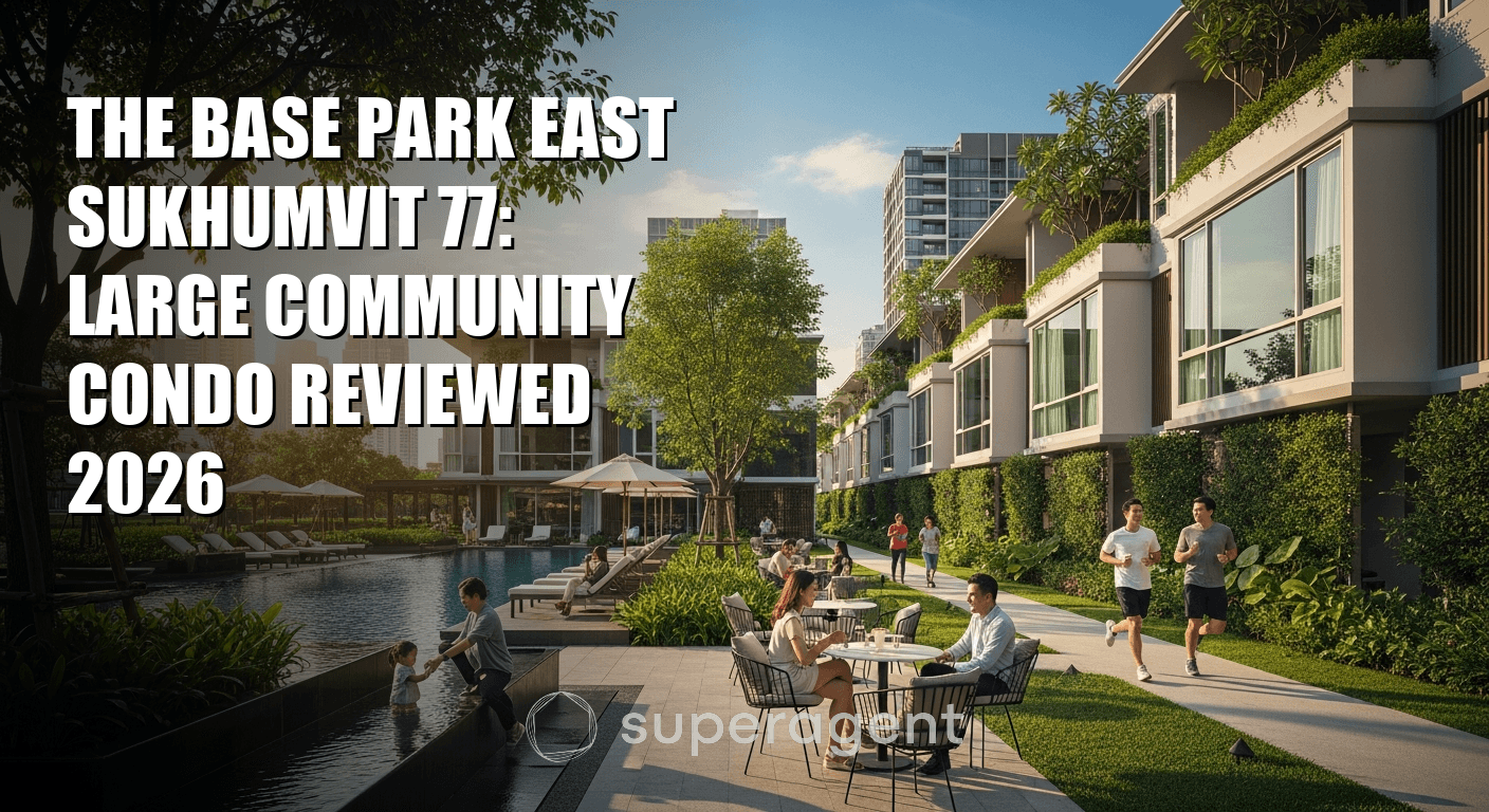 The Base Park East Sukhumvit 77: Large Community Condo Reviewed 2026