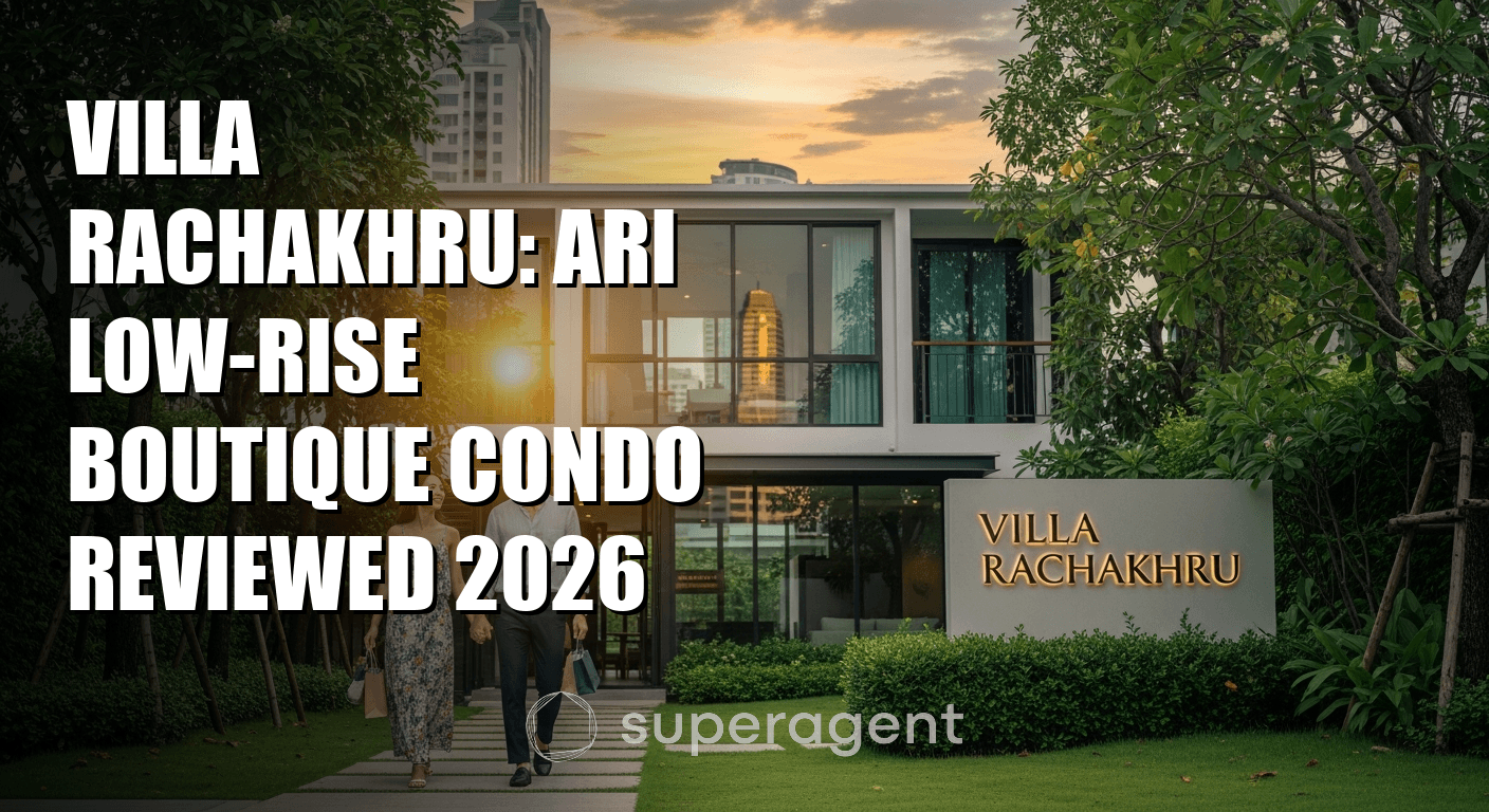 วิลล่า ราชาครู: คอนโดโลว์-ไรส์บูติกที่อารี รีวิว 2026