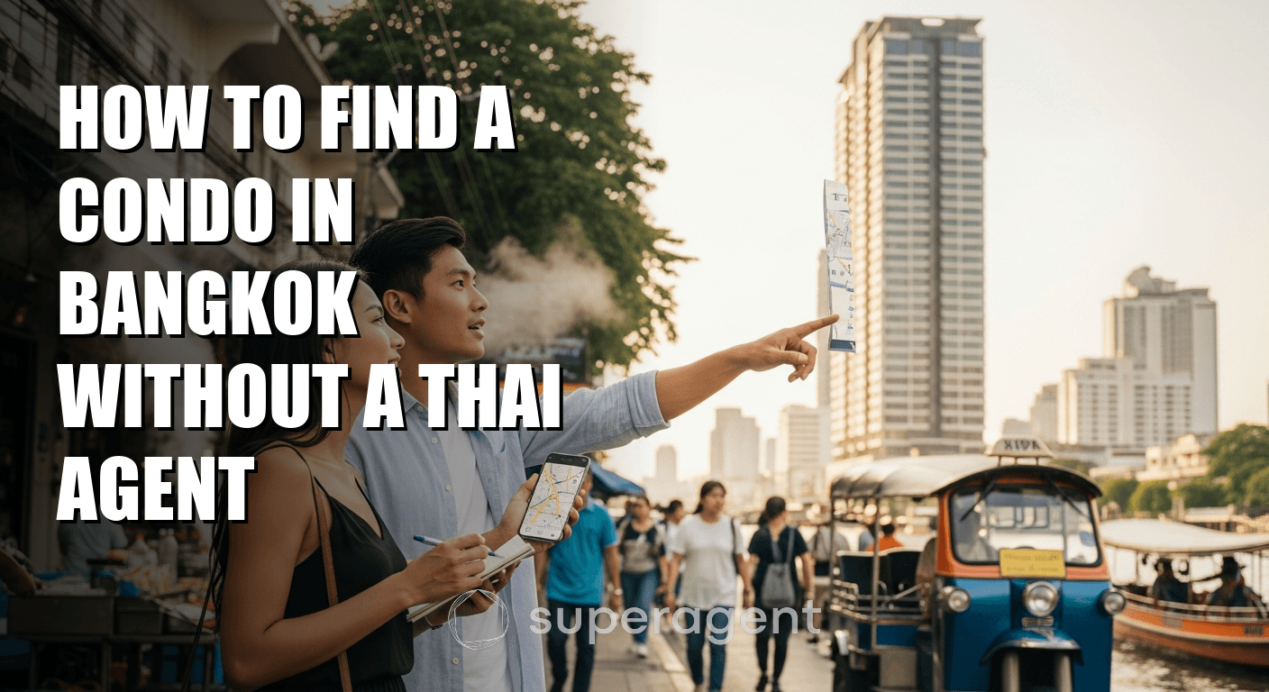 How to Find a Condo in Bangkok Without a Thai Agent