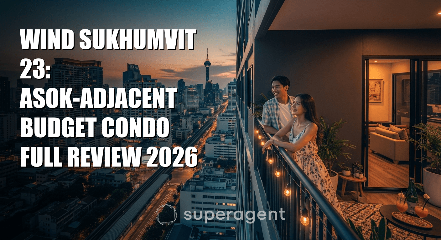 Wind Sukhumvit 23: คอนโดบัджेตใกล้ BTS อโศก รีวิวครบถ้วน 2026