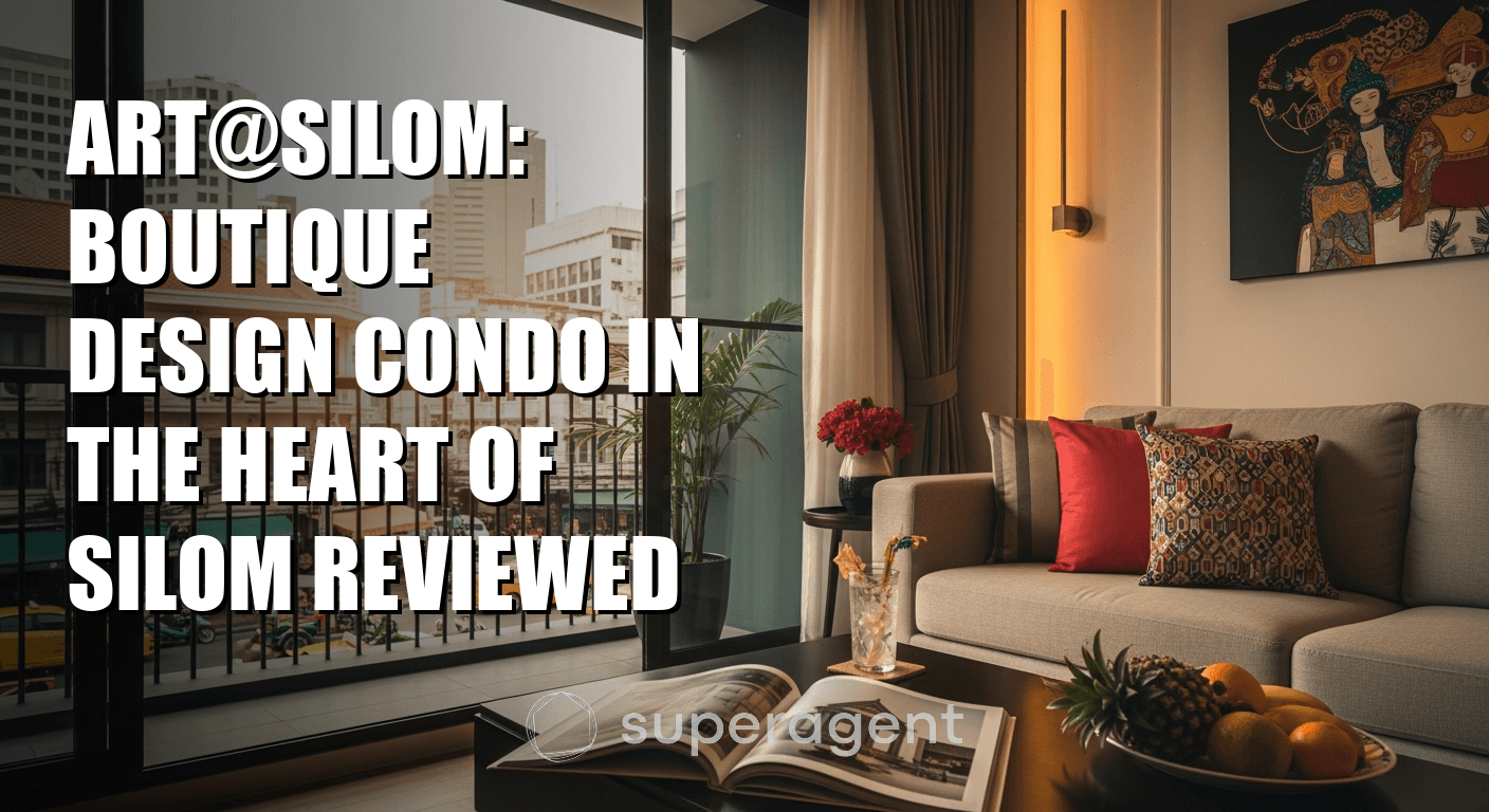 Art@Silom: Boutique Design Condo in the Heart of Silom Reviewed