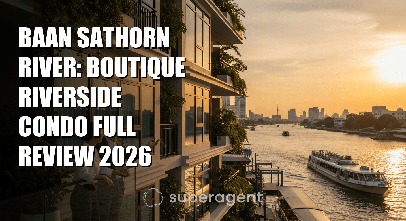 Baan Sathorn River: Boutique Riverside Condo Full Review 2026