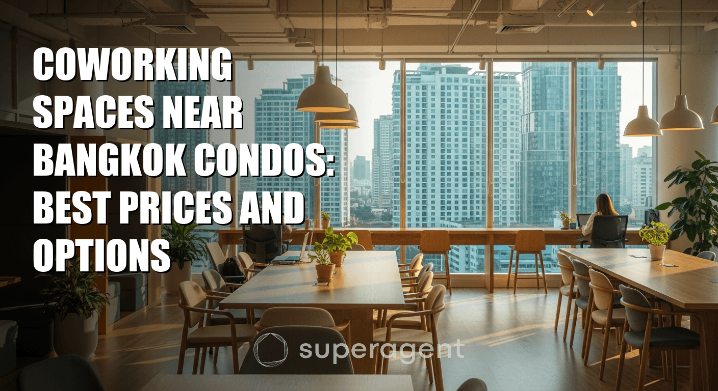 Coworking Spaces Near Bangkok Condos: Best Prices and Options