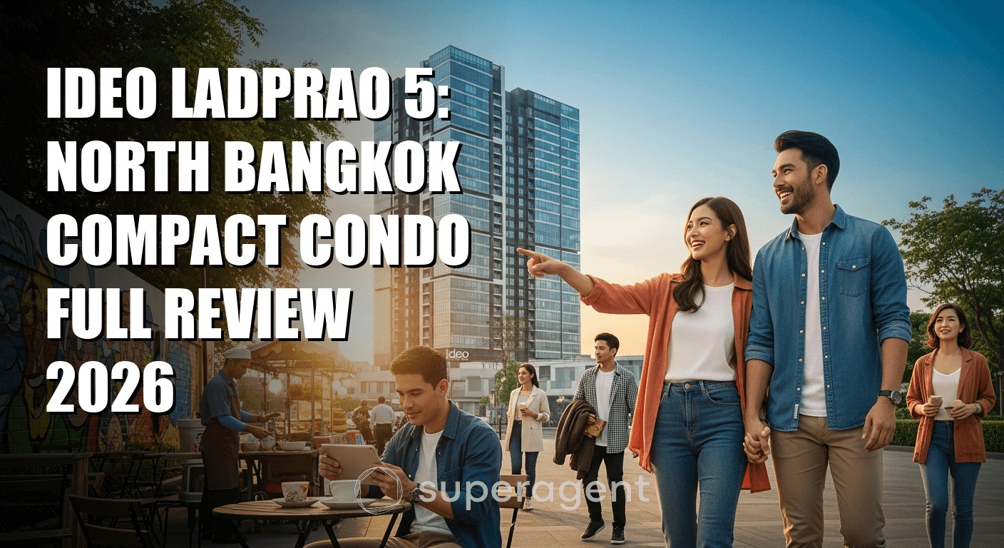 Ideo Ladprao 5: North Bangkok Compact Condo Full Review 2026