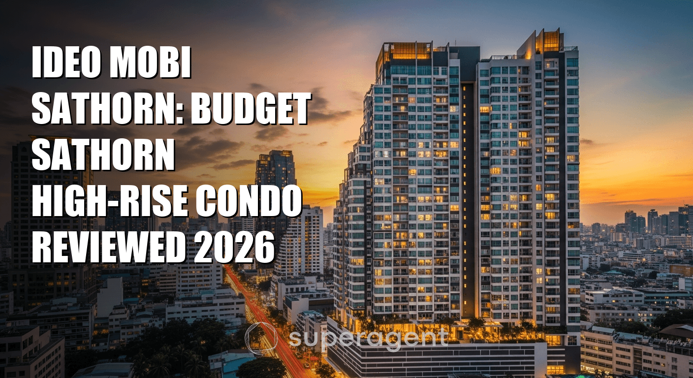 Ideo Mobi Sathorn: Budget Sathorn High-Rise Condo Reviewed 2026