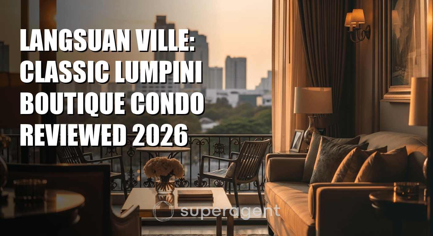 Langsuan Ville: Classic Lumpini Boutique Condo Reviewed 2026