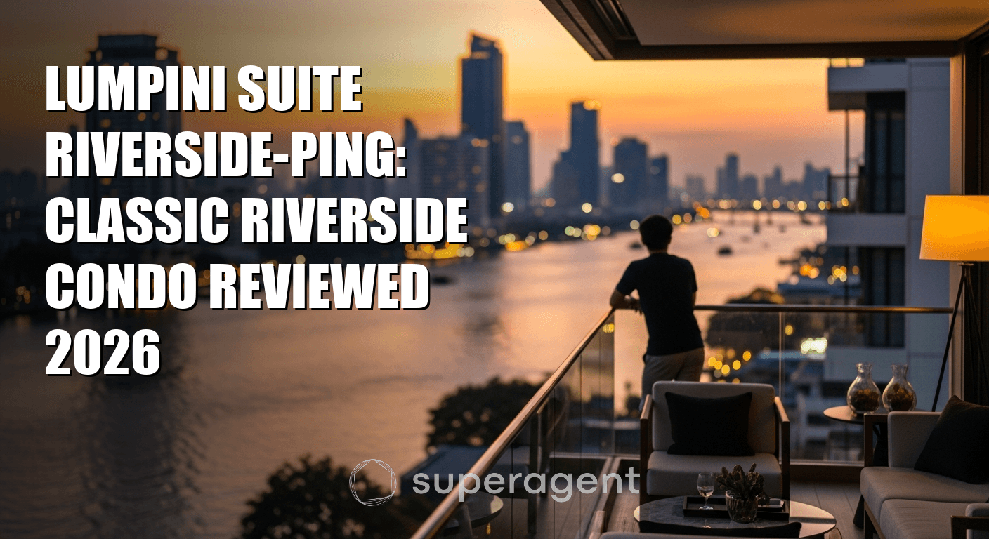 Lumpini Suite Riverside-Ping: Classic Riverside Condo Reviewed 2026