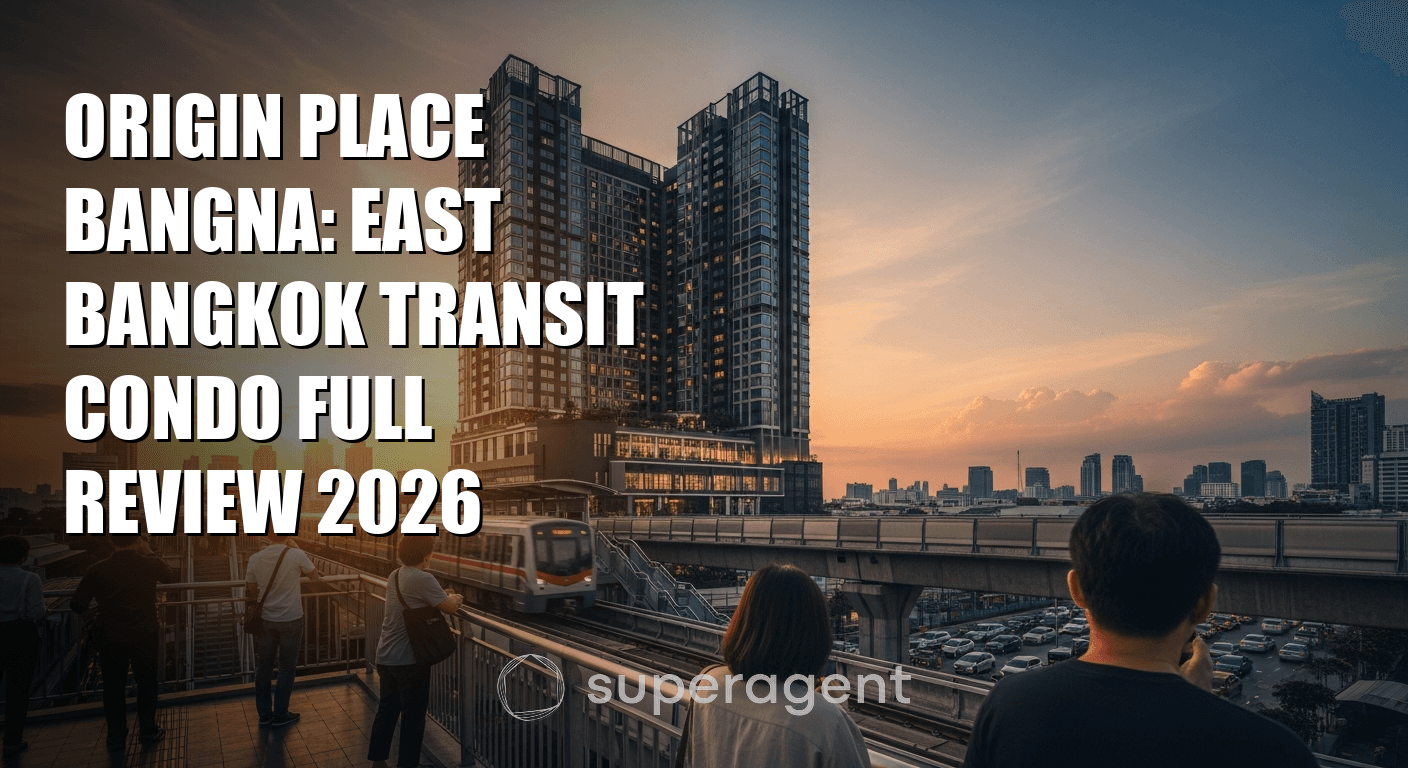 Origin Place Bangna: East Bangkok Transit Condo Full Review 2026