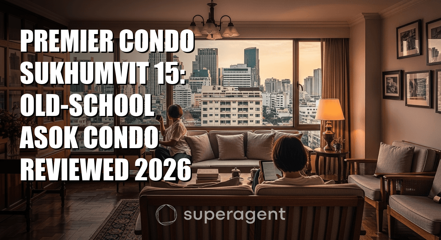 Premier Condo Sukhumvit 15: Old-School Asok Condo Reviewed 2026