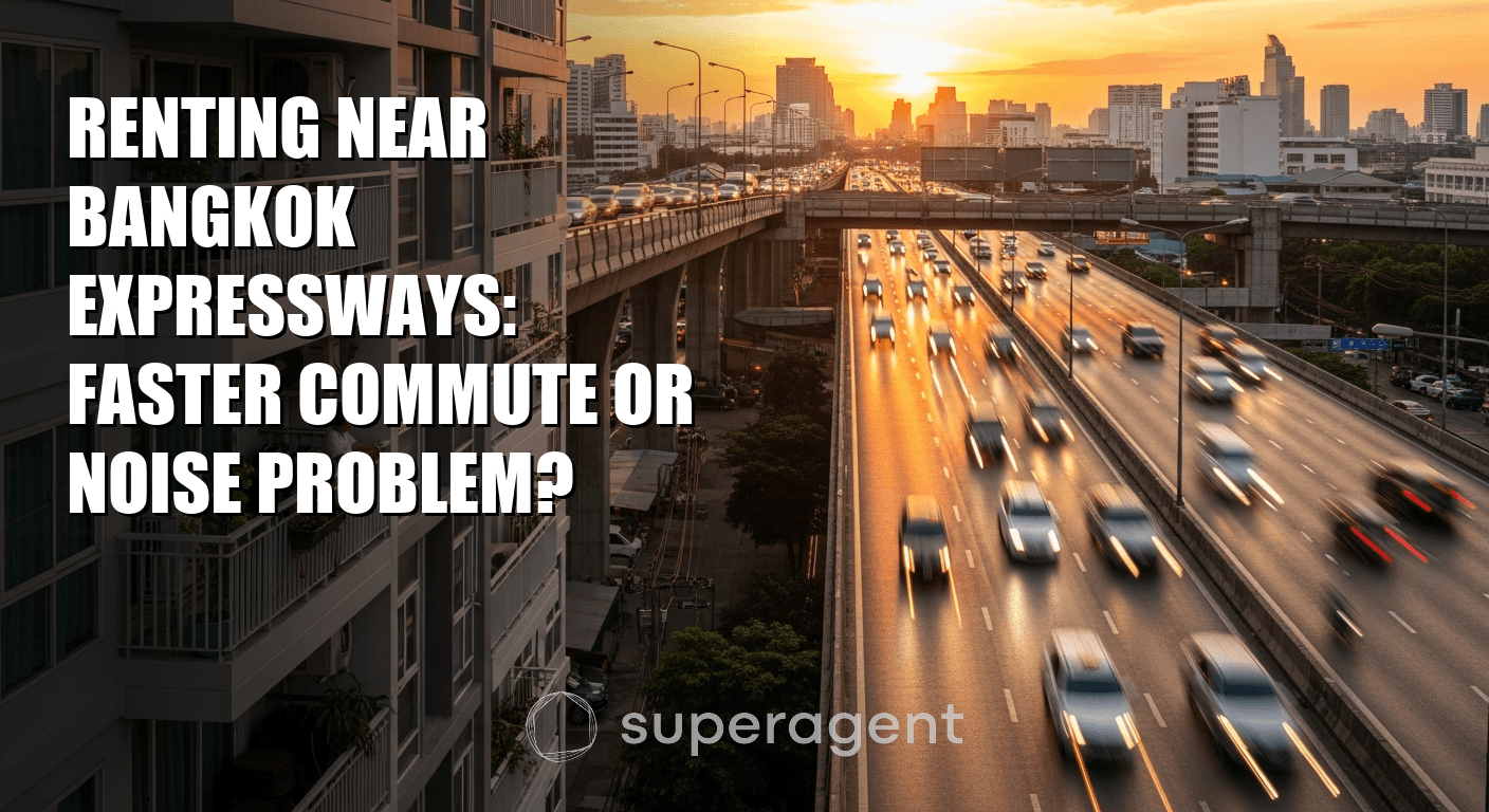 Renting Near Bangkok Expressways: Faster Commute or Noise Problem?