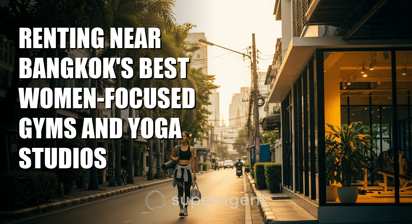 Renting Near Bangkok's Best Women-Focused Gyms and Yoga Studios