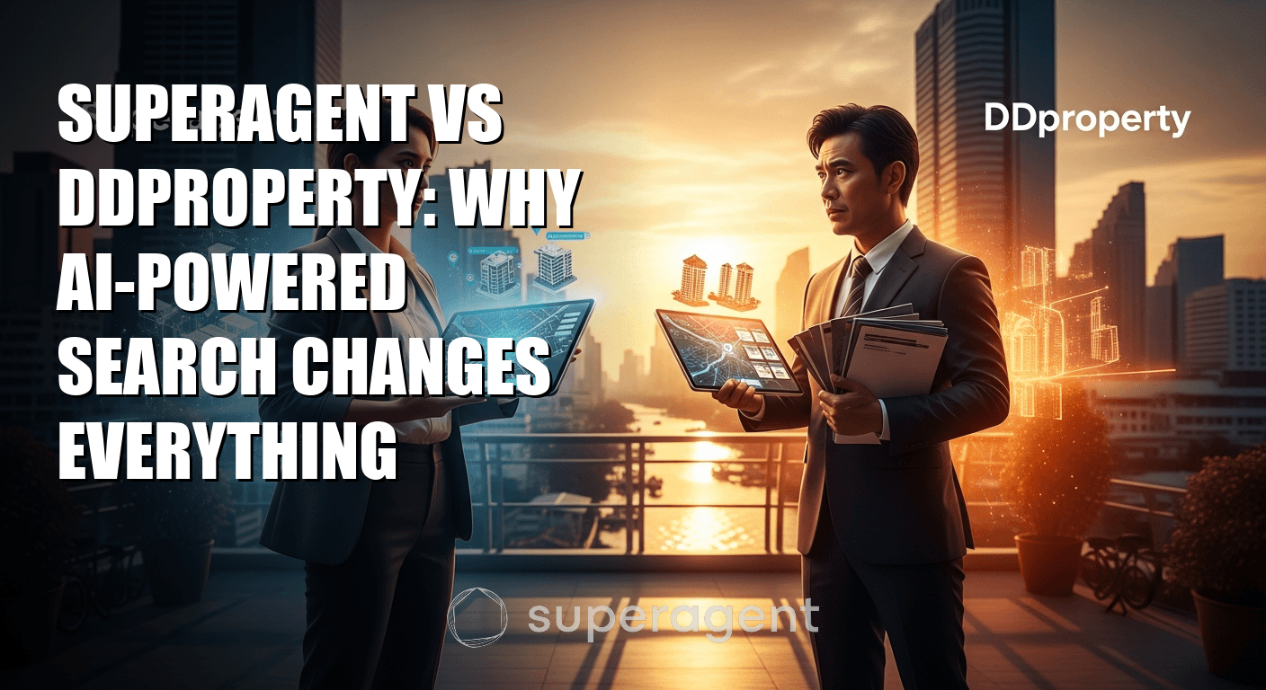 Superagent vs DDproperty: Why AI-Powered Search Changes Everything
