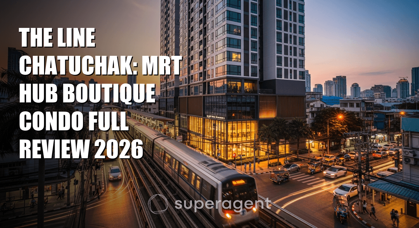 The Line Chatuchak: MRT Hub Boutique Condo Full Review 2026