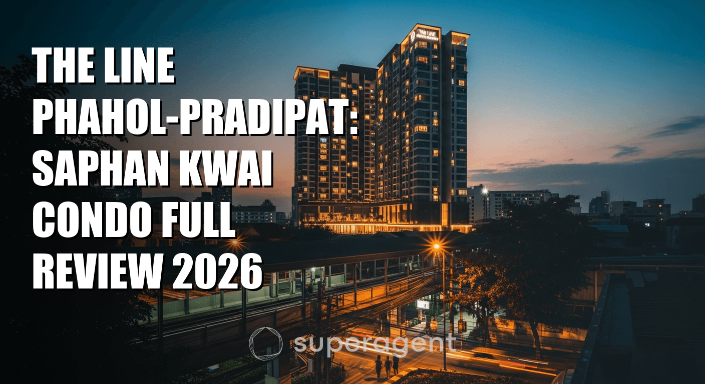 The Line Phahol-Pradipat: Saphan Kwai Condo Full Review 2026